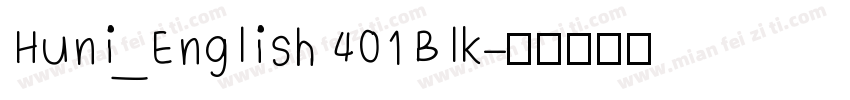 Huni_English 401 Blk字体转换